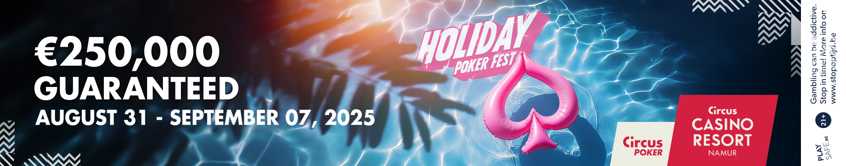 Holiday Poker Fest 2025 (31 aug t/m 7 sep) | Circus Casino Resort Namur